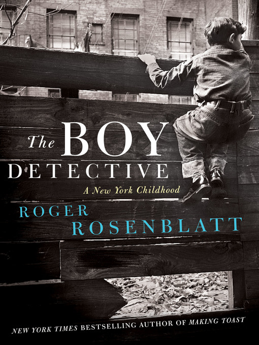 Title details for The Boy Detective by Roger Rosenblatt - Wait list